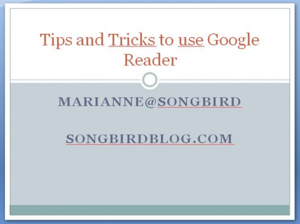 Tips and Tricks how to use Google Reader