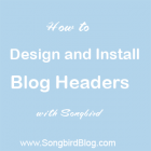 how to design and install blog headers