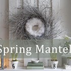 mantel display decorating for Spring